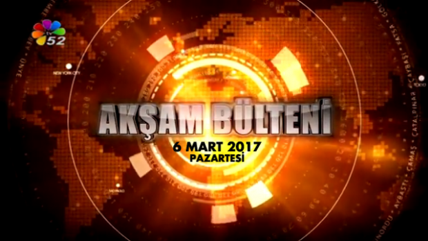6 Mart 2017; Tv52 Akşam Bülteni